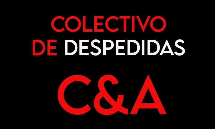 Colectivo de despedidas C&A