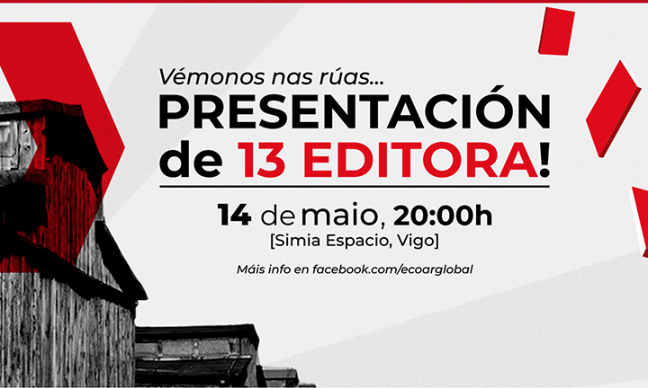 Presentada 13 Editora, a primeira editorial de activismo en lingua galega
