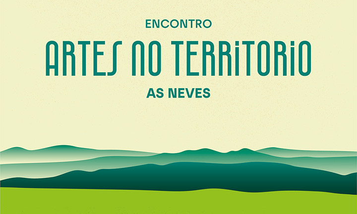 As Neves acolle o “1º Encontro de artes e territorio”